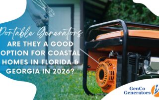 Portable Generators: Are They a Good Option for Coastal Homes in Florida & Georgia in 2026?